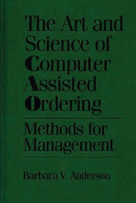 Cover of The Art and Science of Computer Assisted Ordering