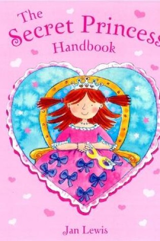 Cover of The Secret Fairy: The Secret Princess Handbook