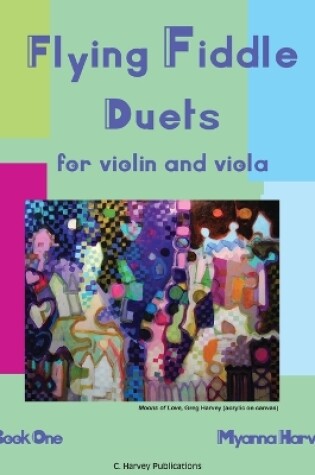 Cover of Flying Fiddle Duets for Violin and Viola, Book One