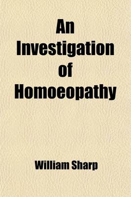 Book cover for An Investigation of Homoeopathy