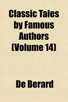 Book cover for Classic Tales by Famous Authors (Volume 14)