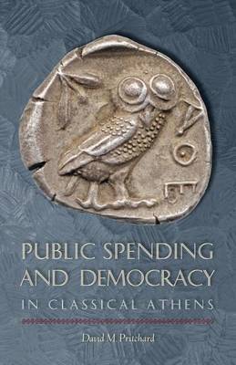 Book cover for Public Spending and Democracy in Classical Athens