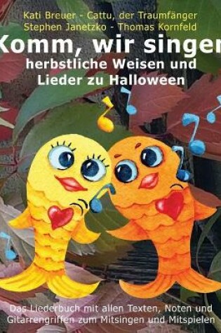 Cover of Komm, wir singen herbstliche Weisen und Lieder zu Halloween