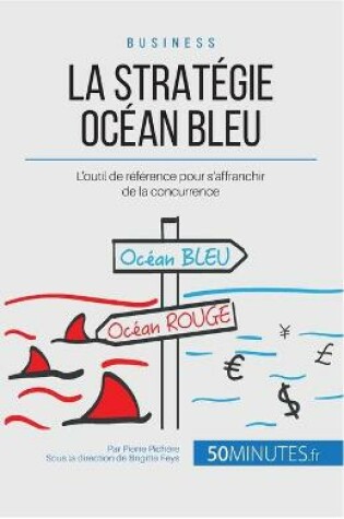 Cover of La Stratégie Océan Bleu