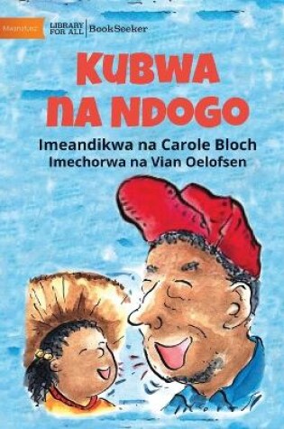 Cover of Little And Big - Kubwa na Ndogo