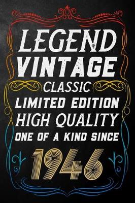 Book cover for Legend Vintage Classic Limited Edition High Quality One Of A Kind Since 1946