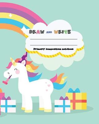 Book cover for DRAW and WRITE primary composition notebook, 8 x 10 inch 200 page, Cute unicorn rainbow