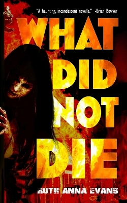 Book cover for What Did Not Die