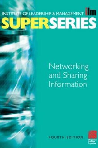 Cover of Networking and Sharing Information. ILM Super Series.