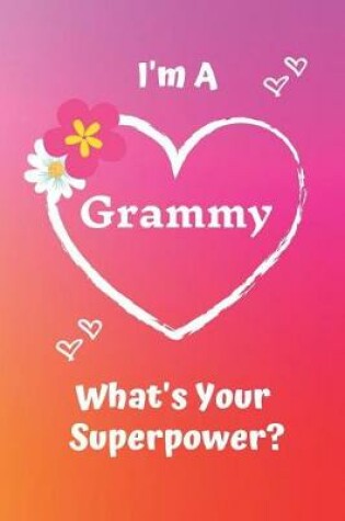 Cover of I'm a Grammy What's Your Superpower?