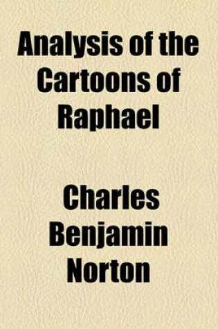 Cover of Analysis of the Cartoons of Raphael