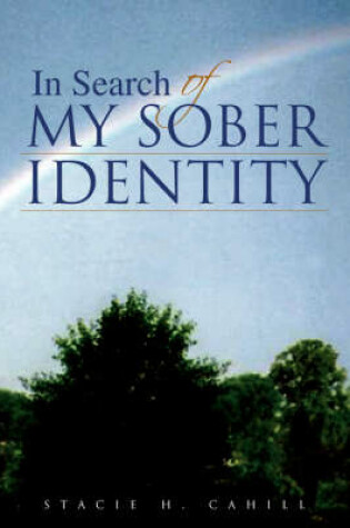 Cover of In Search of My Sober Identity