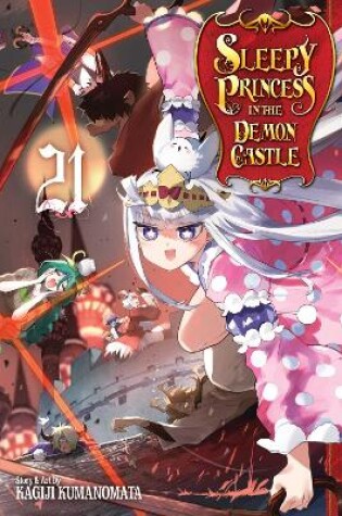 Cover of Sleepy Princess in the Demon Castle, Vol. 21