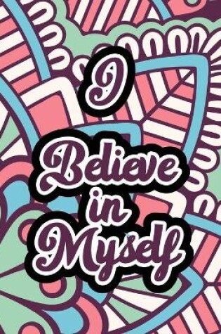 Cover of I Believe in Myself