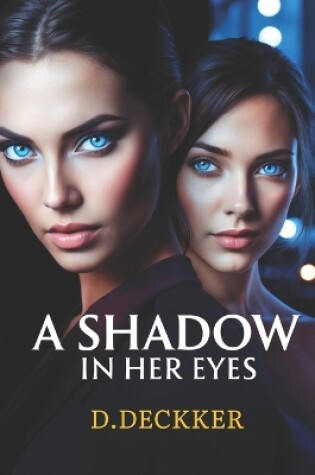 Cover of A Shadow in Her Eyes