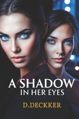 Book cover for A Shadow in Her Eyes