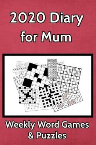 Cover of 2020 Diary for Mum Weekly Word Games & Puzzles