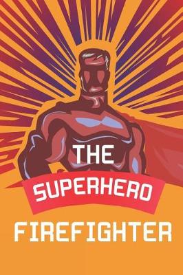 Book cover for The Superhero Firefighter