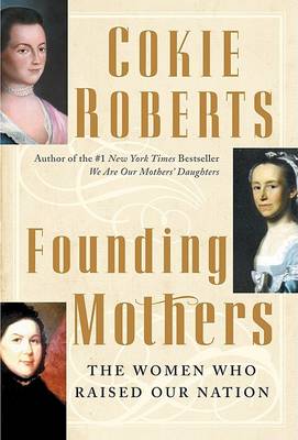 Founding Mothers by Cokie Roberts