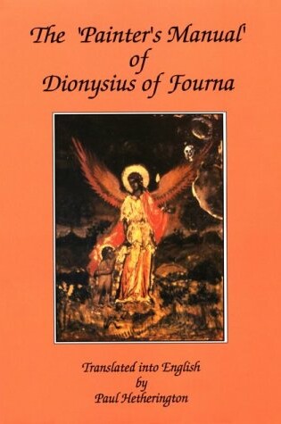 Cover of The Painter's Manual of Dionysius of Fourna