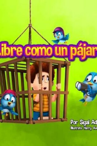 Cover of Libre como un pajaro