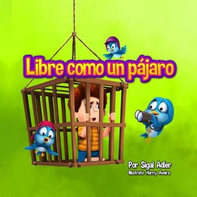 Cover of Libre como un pajaro