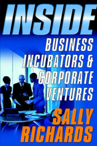 Cover of Inside Business Incubators and Corporate Ventures