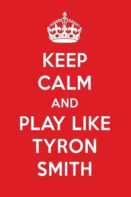 Book cover for Keep Calm and Play Like Tyron Smith