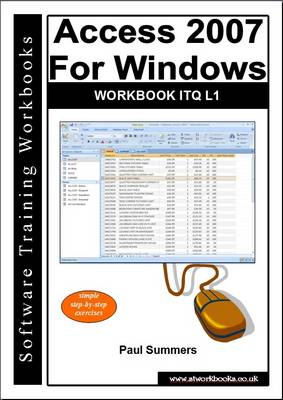Book cover for Access 2007 for Windows Workbook ITQ L1