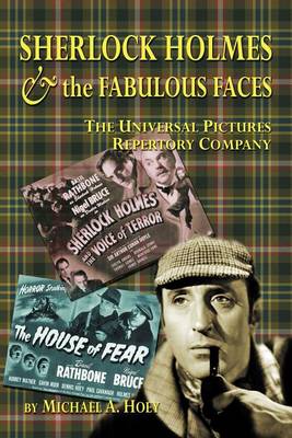 Book cover for Sherlock Holmes & the FabulousFaces - The Universal Pictures Repertory Company