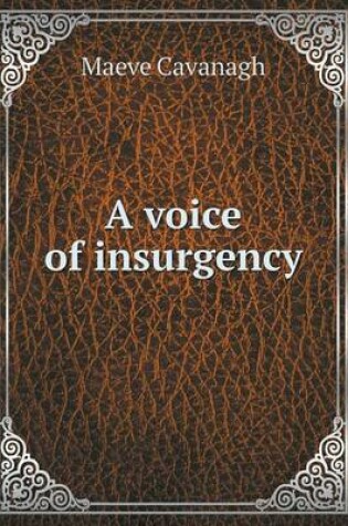 Cover of A voice of insurgency