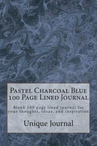 Cover of Pastel Charcoal Blue 100 Page Lined Journal