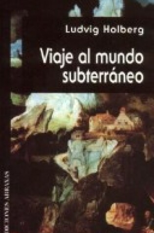 Cover of Viaje Al Mundo Subterraneo