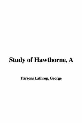 Book cover for A Study of Hawthorne