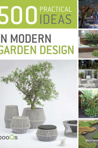 Cover of 500 Practical Ideas in Modern Garden Design