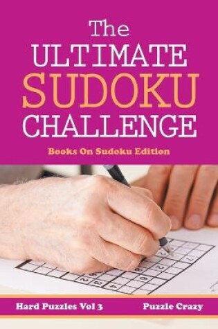 Cover of The Ultimate Soduku Challenge (Hard Puzzles) Vol 3