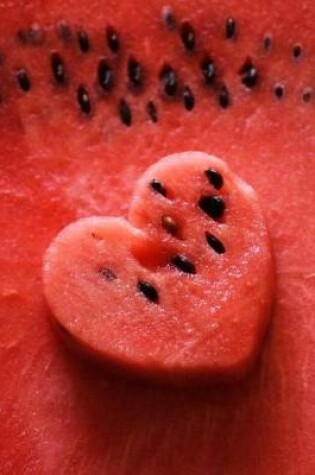 Cover of Watermelon Has My Heart! Composition Book