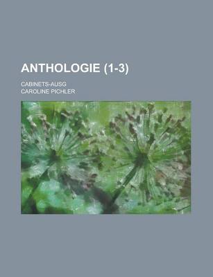 Book cover for Anthologie; Cabinets-Ausg (1-3 )