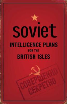 Book cover for Soviet Intelligence Plans for the British Isles