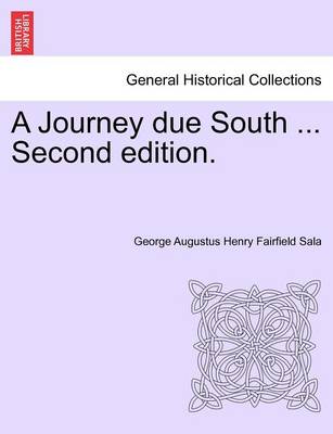 Book cover for A Journey Due South ... Second Edition.