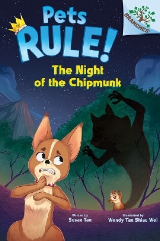 Cover of The Night of the Chipmunk: A Branches Book