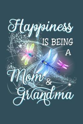 Book cover for Happiness is being a mom & grandma