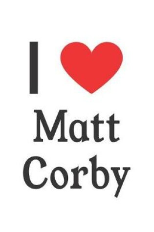 Cover of I Love Matt Corby