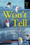 Book cover for Won't Tell, Part 3 of 3