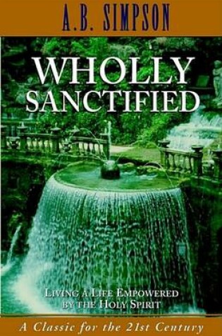 Cover of Wholly Sanctified