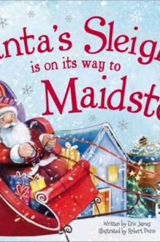Cover of Santa's Sleigh is on it's Way to Maidstone
