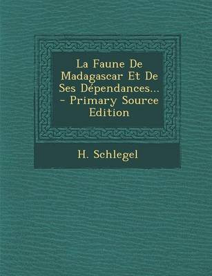 Book cover for La Faune De Madagascar Et De Ses Dependances... - Primary Source Edition