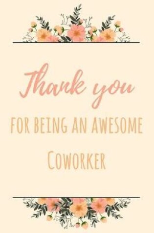 Cover of Thank You For Being An Awesome Coworker