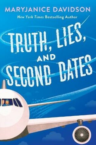 Cover of Truth, Lies, and Second Dates