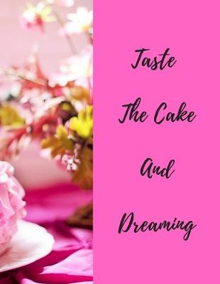 Book cover for Taste the Cake and Dreaming